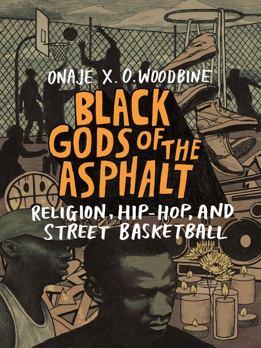 Title details for Black Gods of the Asphalt by Onaje X. O. Woodbine - Available